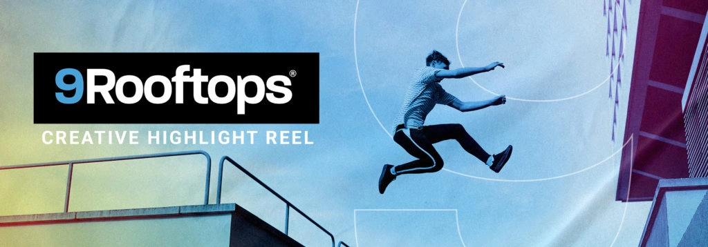 9Rooftops Creative Highlight Reel